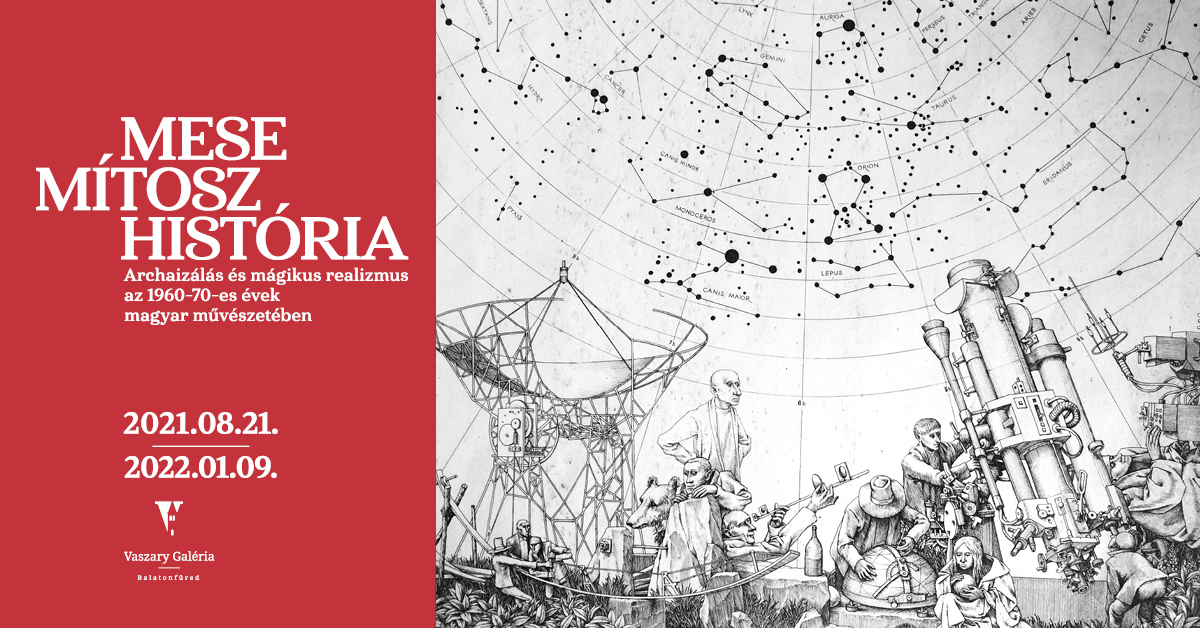 MESE, MÍTOSZ, HISTÓRIA - Kiállításmegnyitó